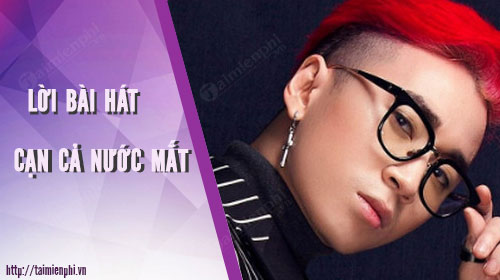 loi bai hat can ca nuoc mat