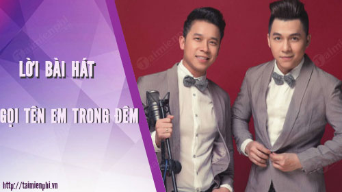 loi bai hat goi ten em trong dem
