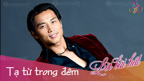 loi bai hat ta tu trong dem