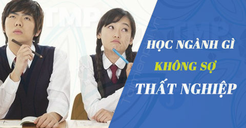 hoc nganh gi khong so that nghiep