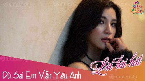 loi bai hat du sai em van yeu anh
