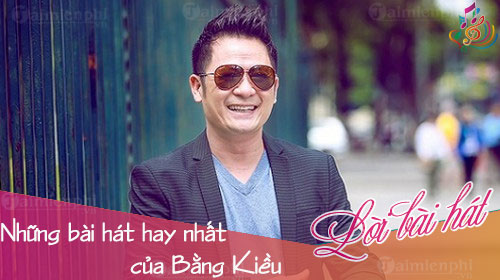 nhung bai hat hay nhat cua bang kieu the best of bang kieu
