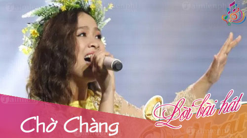 loi bai hat cho chang tran khanh ly