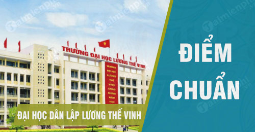 diem chuan dai hoc dan lap luong the vinh