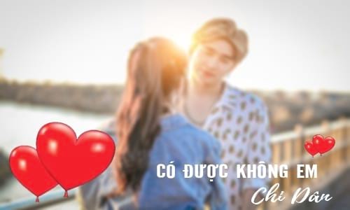 lyrics loi bai hat co duoc khong em chi dan
