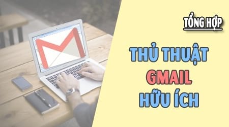 Kỹ năng sử dụng Gmail cơ bản cho người mới