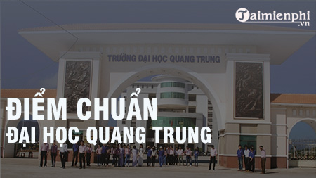 diem chuan dai hoc quang trung