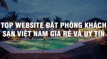 top website dat phong khach san viet nam gia re va uy tin
