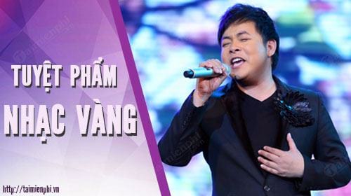 nhung bai hat nhac vang hay nhat