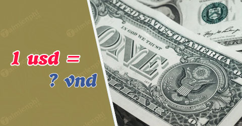 1 do la my bang bao nhieu tien viet nam vnd