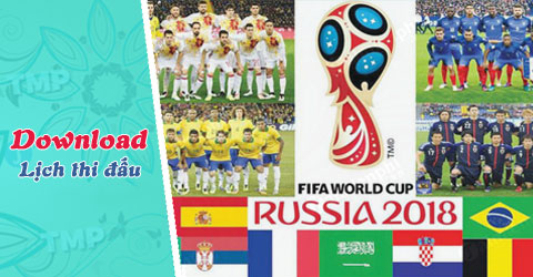 tai lich thi dau world cup 2018 cho may tinh va dien thoai nhu the nao