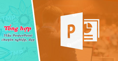 nhung mau powerpoint chuyen nghiep dep