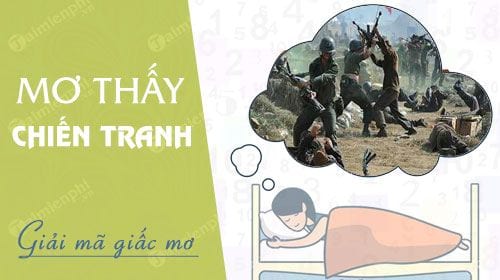 nam mo thay chien tranh danh chay giac chien dau