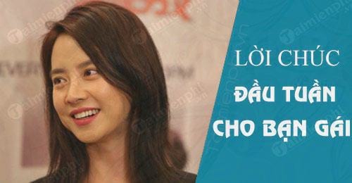 loi chuc dau tuan tuan moi cho ban gai