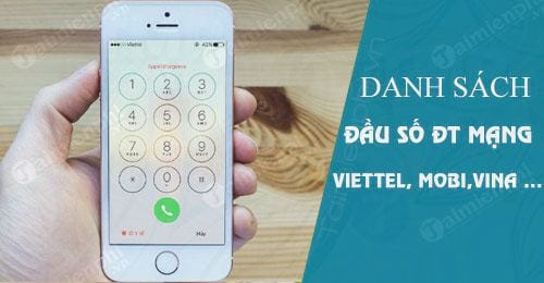 danh sach dau so dien thoai mang viettel vina mobi vietnamobile