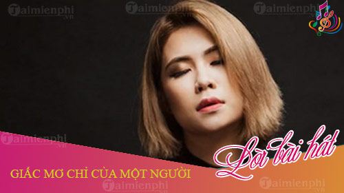loi bai hat giac mo chi cua mot nguoi