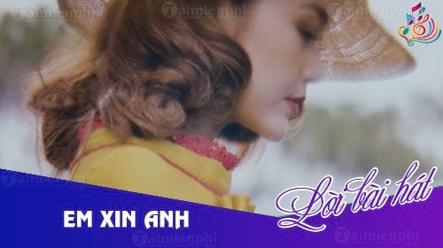 loi bai hat em xin anh minh hang