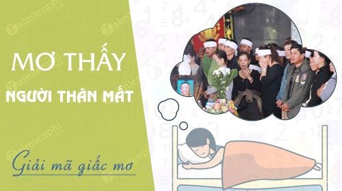 nam mo thay nguoi than trong gia dinh chet