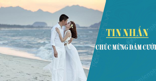 tin nhan chuc mung dam cuoi