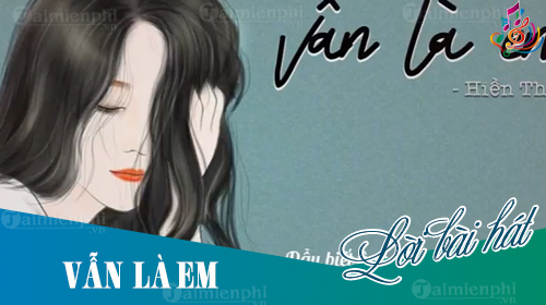 loi bai hat van la em