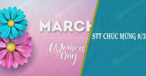 stt chuc mung 8 3