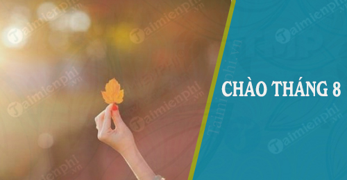chao thang 8 status cau noi hay thang tam
