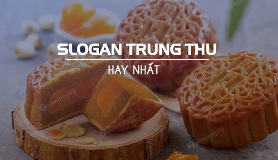 top slogan trung thu hay nhat
