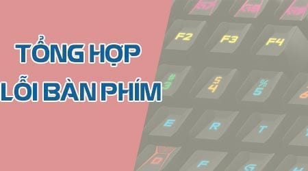 tong hop loi ban phim hay gap