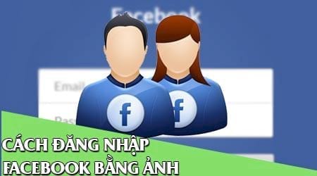 cach dang nhap facebook bang hinh anh truy cap facebook nhanh