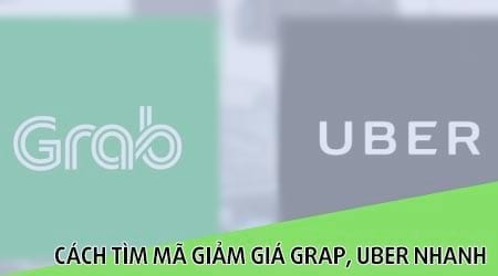 cach tim ma giam gia grab uber nhanh