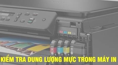 cach kiem tra luong muc trong may in con bao nhieu