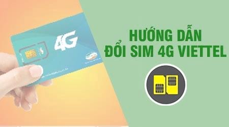 huong dan doi sim 4g viettel thay sim 4g viettel tai nha