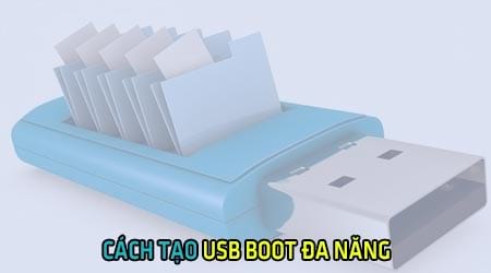 cach tao usb boot da nang tao usb boot cuu ho