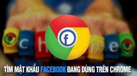 cach tim mat khau facebook dang dung tren chrome