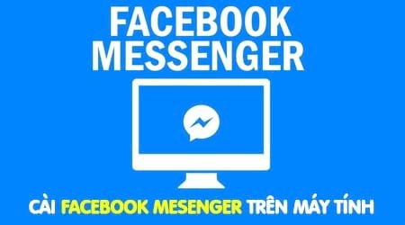 cach cai facebook messenger cho may tinh