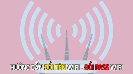 cach dang nhap wifi modem router de doi ten doi mat khau wifi