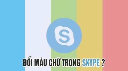 thay doi mau chu trong skype