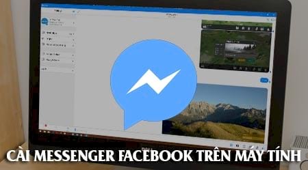 cai messenger facebook tren may tinh laptop nhu the nao