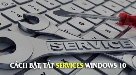cach bat tat services windows 10 enable disable services