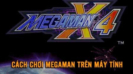 cach choi megaman tren may tinh laptop