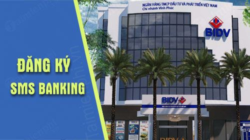 dang ky sms banking bidv