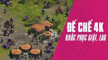 sua loi choi de che 4k bi giat lag