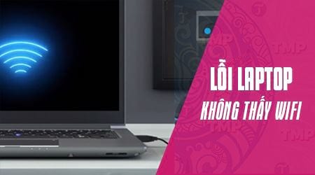 sua loi laptop khong tim thay wifi nha minh