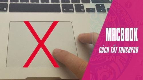 cach vo hieu hoa ban di chuot tren macbook
