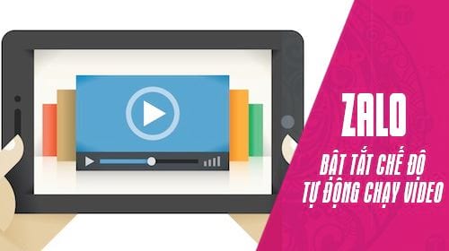 cach bat tat tinh nang tu dong phat video tren zalo