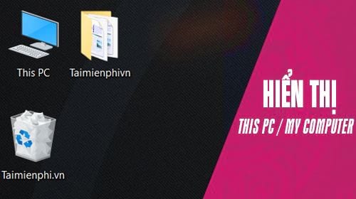 cach dua icon this pc computer ra man hinh desktop windows 7 10