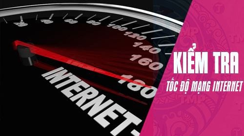 kiem tra toc do mang internet fpt vnpt viettel 4g 3g truc tuyen
