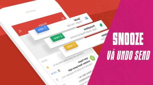 tim hieu ve tinh nang snooze va undo send cua gmail