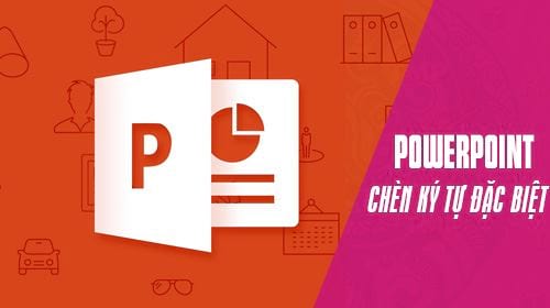 cach chen ky tu dac biet trong powerpoint