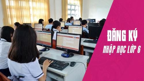 huong dan dang ky tuyen sinh vao lop 6 truc tuyen